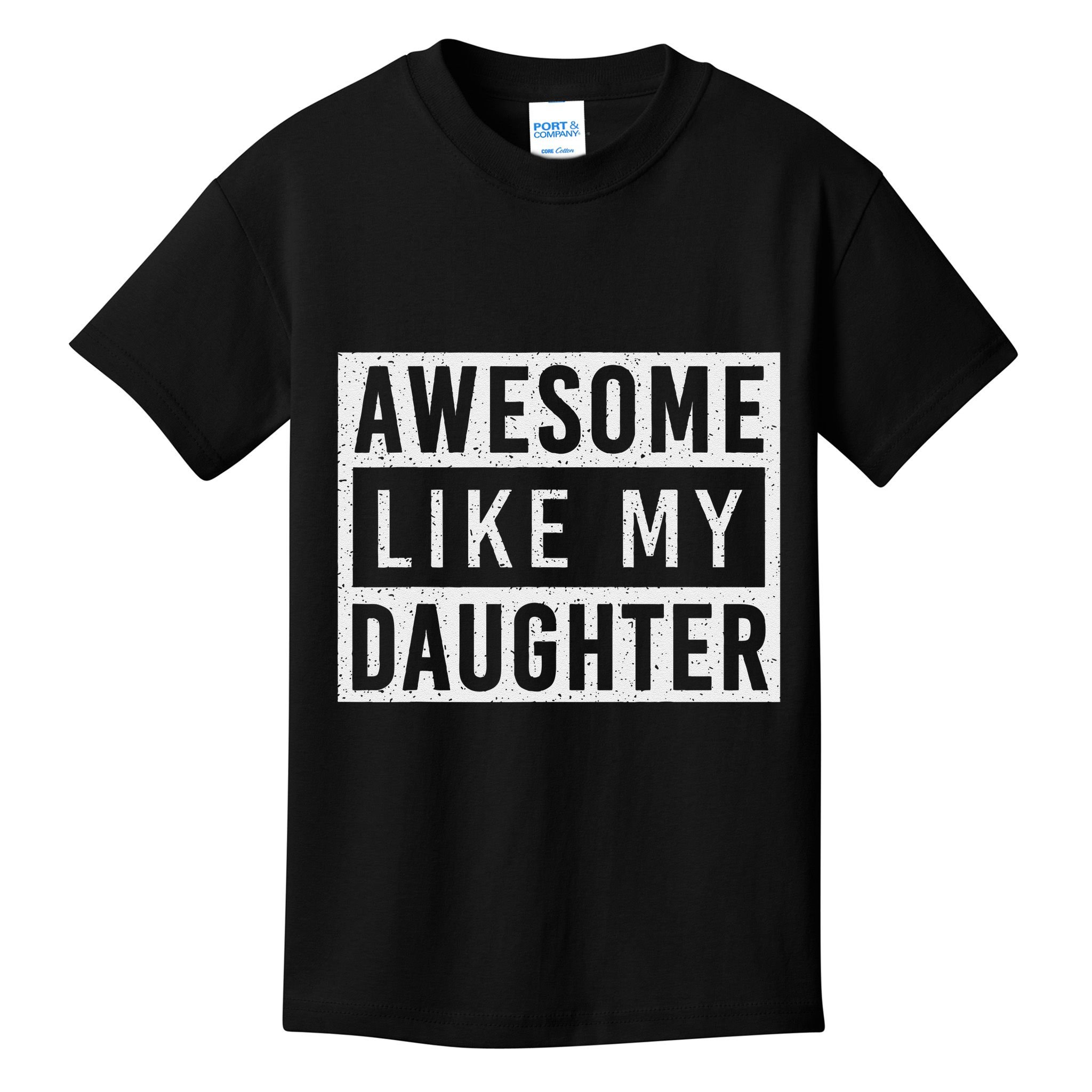 Awesome Like My Daughter FatherS Day Vintage Retro Dad Girl Kids T-Shirt