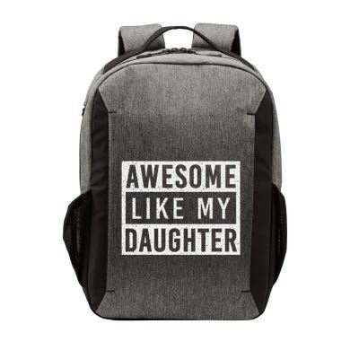 Awesome Like My Daughter FatherS Day Vintage Retro Dad Girl Vector Backpack