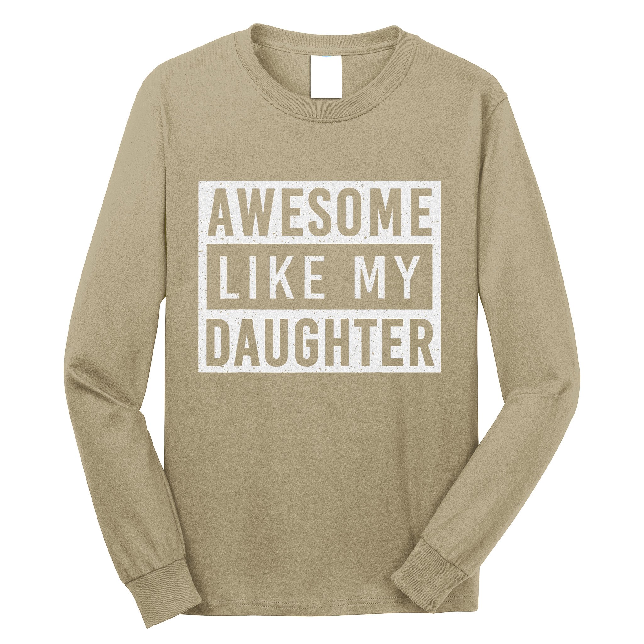 Awesome Like My Daughter FatherS Day Vintage Retro Dad Girl Long Sleeve Shirt