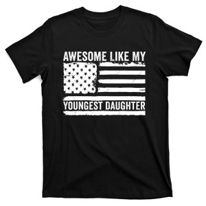 Awesome Like My Youngest Daughter MotherS Day FatherS Day T-Shirt