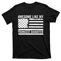 Awesome Like My Youngest Daughter MotherS Day FatherS Day T-Shirt