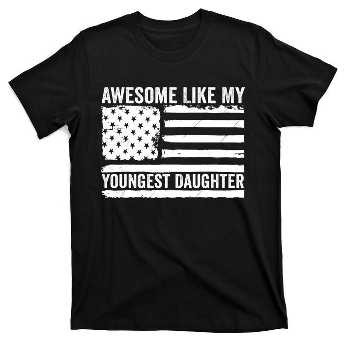 Awesome Like My Youngest Daughter MotherS Day FatherS Day T-Shirt