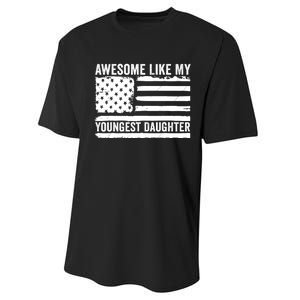 Awesome Like My Youngest Daughter MotherS Day FatherS Day Performance Sprint T-Shirt