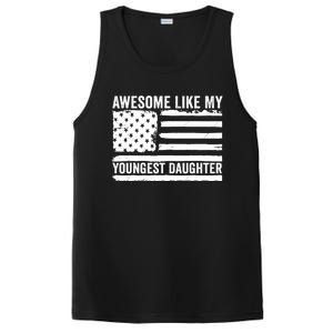 Awesome Like My Youngest Daughter MotherS Day FatherS Day PosiCharge Competitor Tank