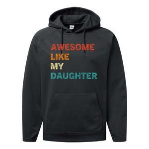 Awesome Like My Daughter Funny Fathers Day Performance Fleece Hoodie