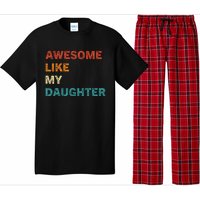 Awesome Like My Daughter Funny Fathers Day Pajama Set