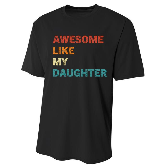 Awesome Like My Daughter Funny Fathers Day Performance Sprint T-Shirt