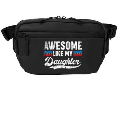 Awesome Like My Daughter Retro Men Dad Funny Fathers Crossbody Pack