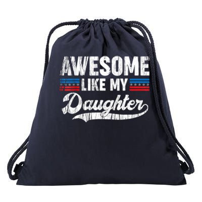 Awesome Like My Daughter Retro Men Dad Funny Fathers Drawstring Bag