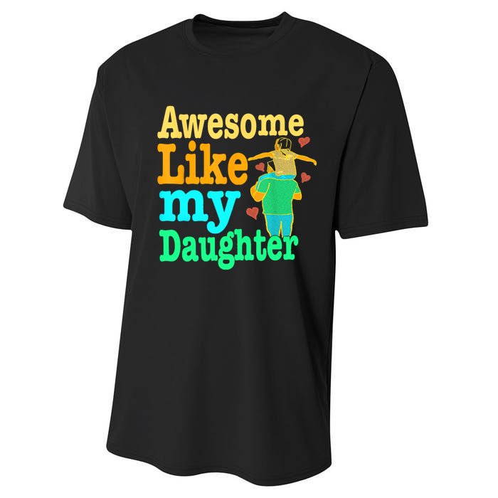 Awesome Like My Daughter Happy Dad Funny Dad Performance Sprint T-Shirt