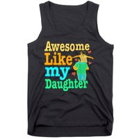 Awesome Like My Daughter Happy Dad Funny Dad Tank Top