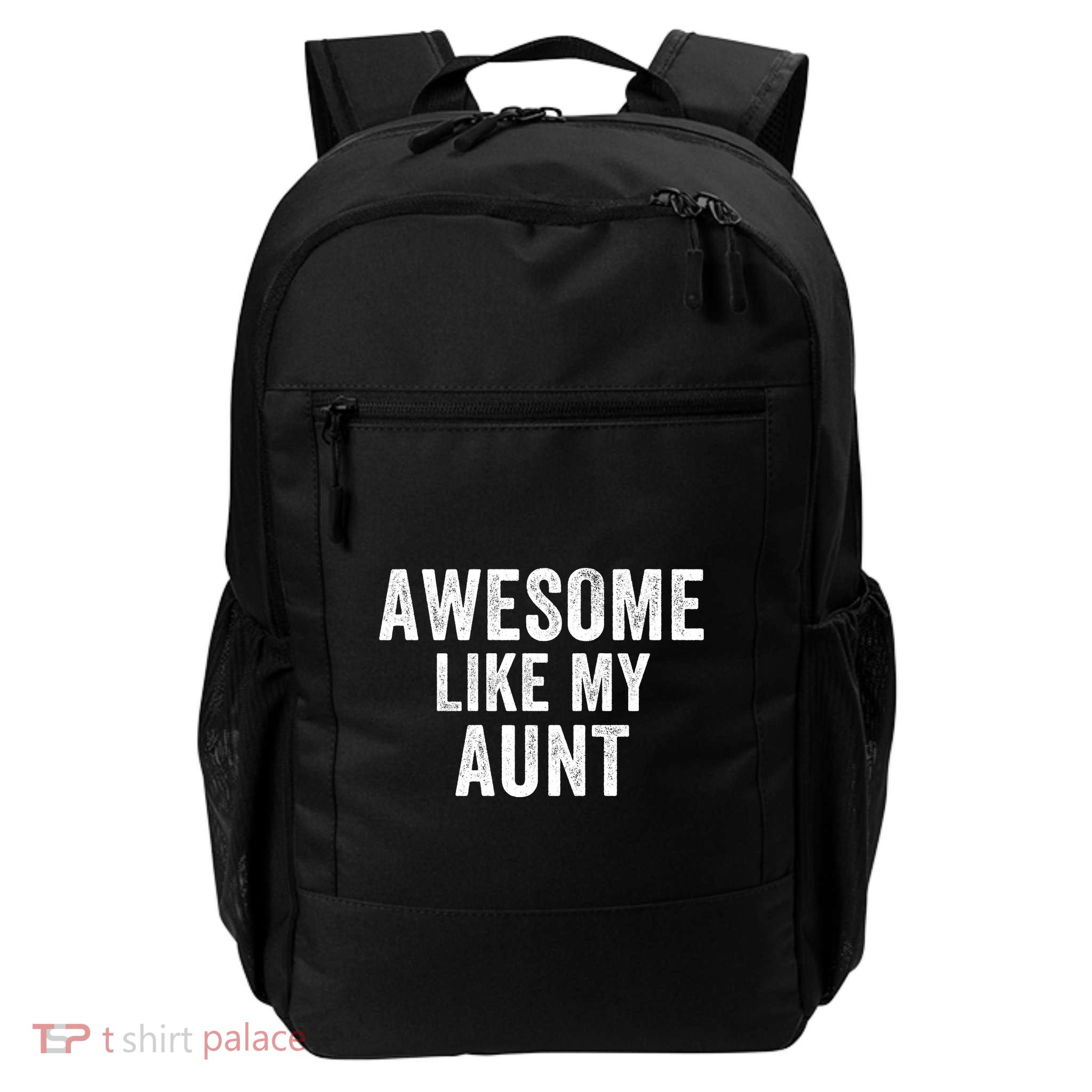 Awesome Like My Aunt Funny Aunt Jokes Aunt Humor Best Aunt Ever Cool Aunt Backpack