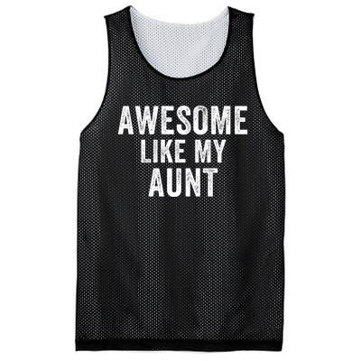 Awesome Like My Aunt Funny Aunt Jokes Aunt Humor Best Aunt Ever Cool Aunt Mesh Reversible Basketball Jersey Tank