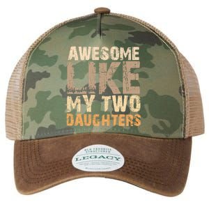 Awesome Like My Two Daughters Fathers Day Funny Dad Sayings Cute Gift Legacy Tie Dye Trucker Hat