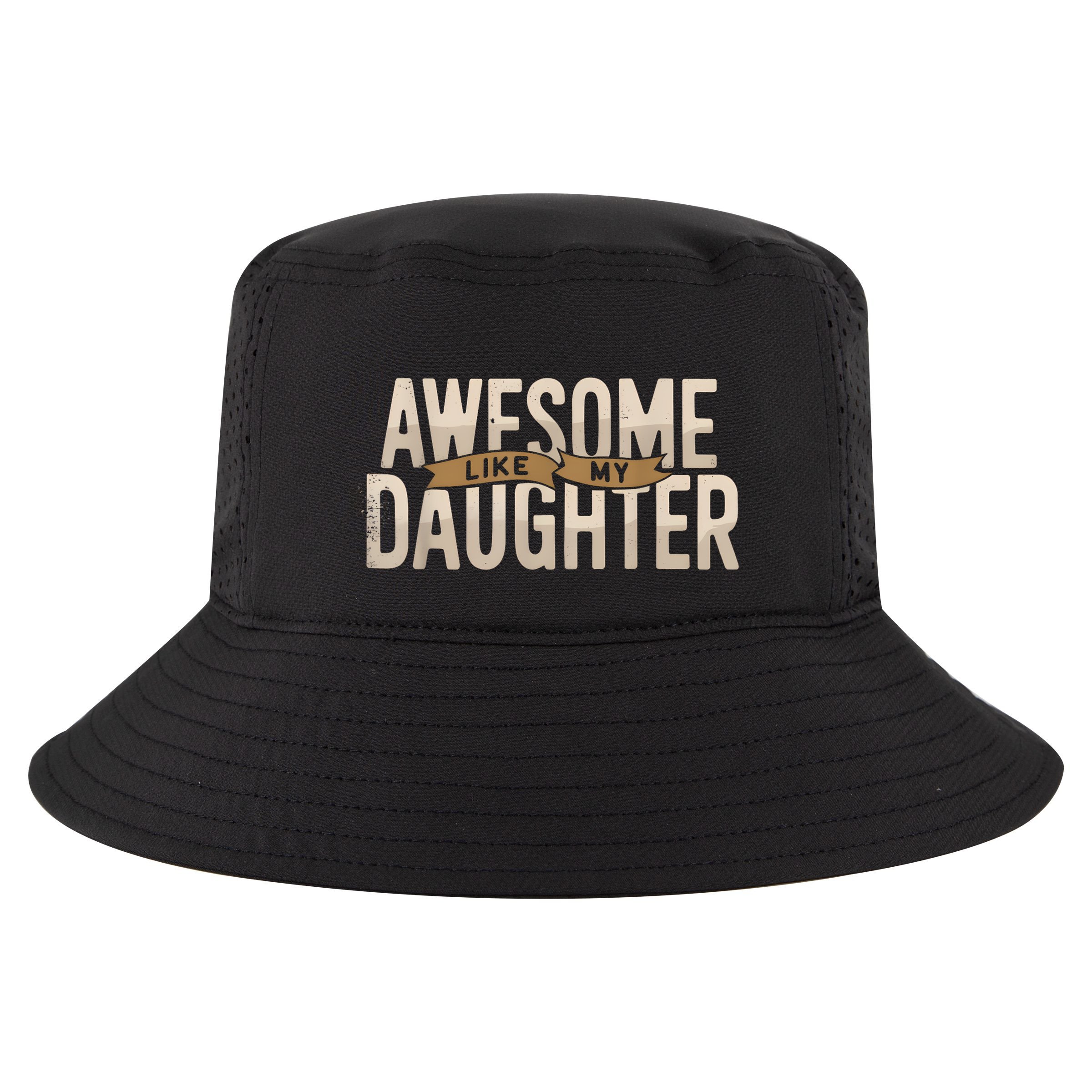 Awesome Like My Daughter Funny Fathers Day Gift Dad Cool Comfort Performance Bucket Hat