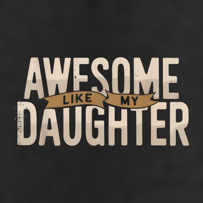Awesome Like My Daughter Funny Fathers Day Gift Dad Cool Comfort Performance Bucket Hat