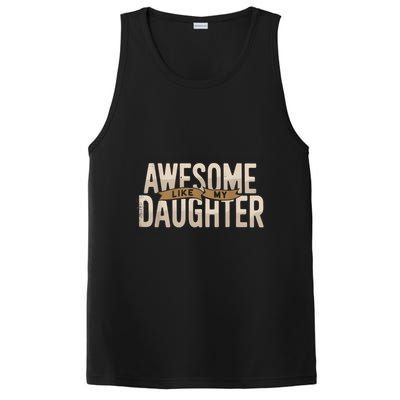 Awesome Like My Daughter Funny Fathers Day Gift Dad PosiCharge Competitor Tank