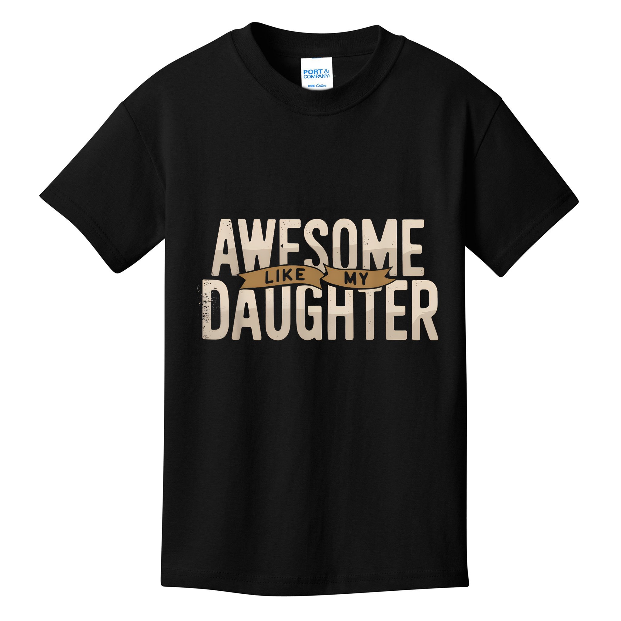 Awesome Like My Daughter Funny Fathers Day Gift Dad Kids T-Shirt