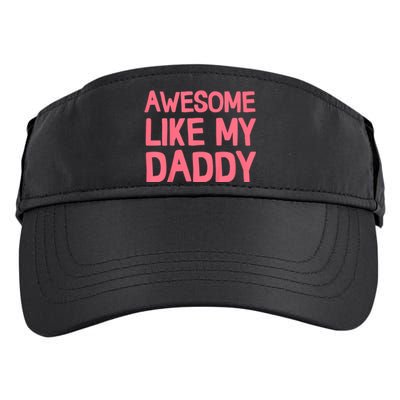 Awesome Like My Daddy Adult Drive Performance Visor