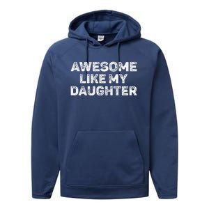 Awesome Like My Daughter Man Funny Fathers Day Dad Performance Fleece Hoodie