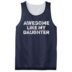 Awesome Like My Daughter Man Funny Fathers Day Dad Mesh Reversible Basketball Jersey Tank