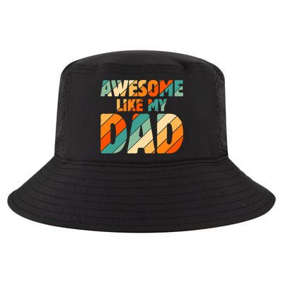 Awesome Like My Dad Vintage Cool Comfort Performance Bucket Hat