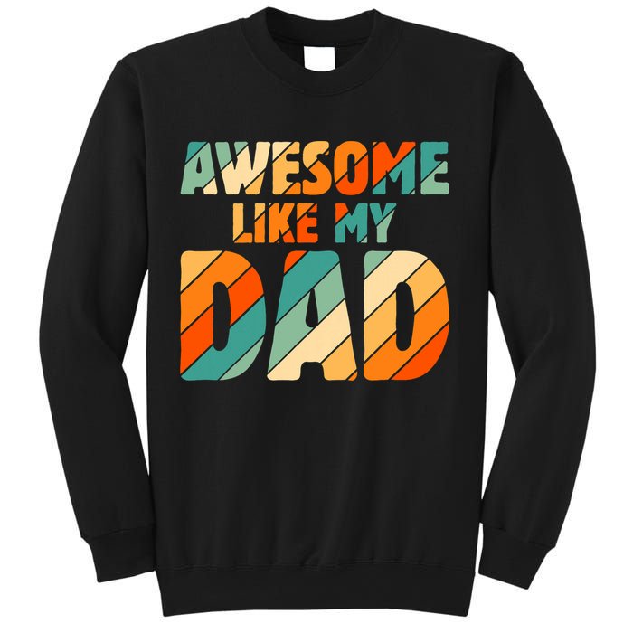 Awesome Like My Dad Vintage Sweatshirt