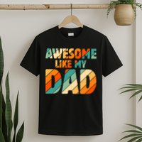 Awesome Like My Dad Vintage T-Shirt