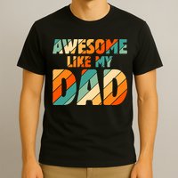 Awesome Like My Dad Vintage T-Shirt