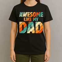 Awesome Like My Dad Vintage T-Shirt