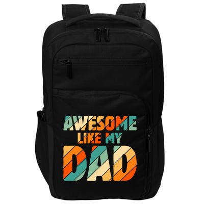 Awesome Like My Dad Vintage Impact Tech Backpack