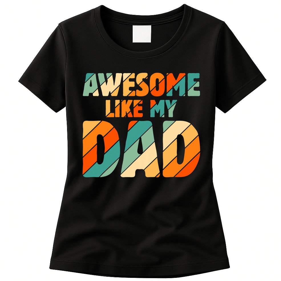 Awesome Like My Dad Vintage Womens T-Shirt