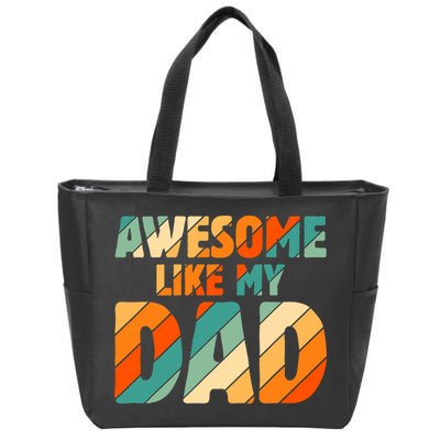Awesome Like My Dad Vintage Zip Tote Bag