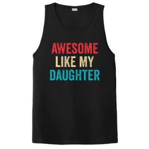 Awesome Like My Daughter Funny Mom Dad PosiCharge Competitor Tank