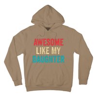 Awesome Like My Daughter Funny Mom Dad Hoodie