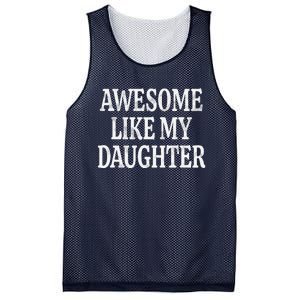 Awesome Like My Daughter Gift Funny FatherS Day Mesh Reversible Basketball Jersey Tank