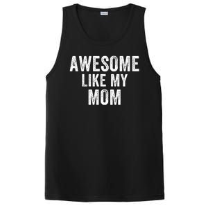 Awesome Like My Mom Funny Mom Mothers Day Mom Jokes Best Mom Ever Cool Mom PosiCharge Competitor Tank