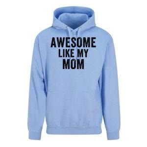 Awesome Like My Mom Funny Mom Mothers Day Mom Jokes Best Mom Ever Cool Mom Unisex Surf Hoodie