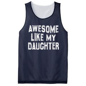 Awesome Like My Daughter Man Funny Fathers Day Dad Mesh Reversible Basketball Jersey Tank