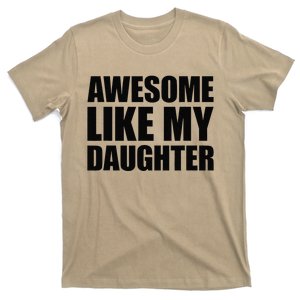 Awesome Like My Daughter T-Shirt