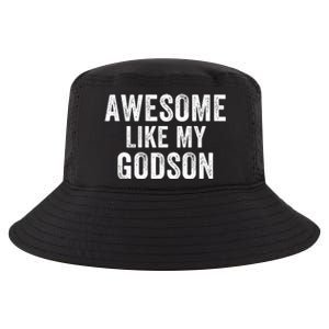 Awesome Like My Godson Funny Godfather Funny Godmother Godparent Baptism Cool Comfort Performance Bucket Hat