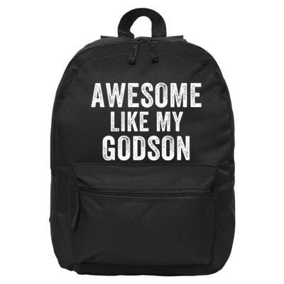 Awesome Like My Godson Funny Godfather Funny Godmother Godparent Baptism 16 in Basic Backpack