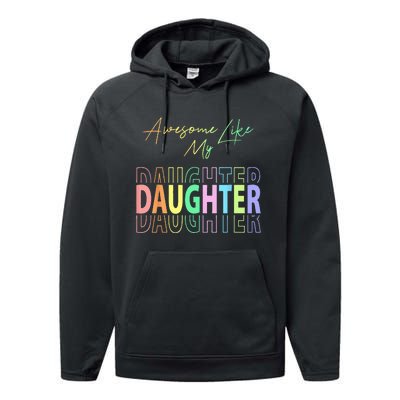 Awesome Like My Daughter Funny Dad Birthday Father's Day Performance Fleece Hoodie