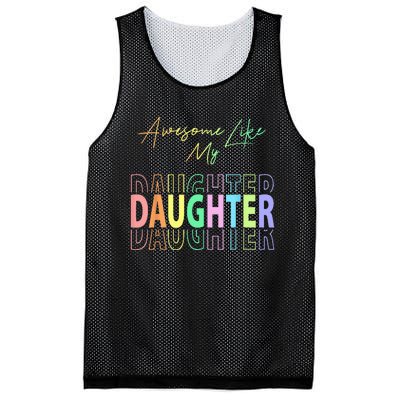 Awesome Like My Daughter Funny Dad Birthday Father's Day Mesh Reversible Basketball Jersey Tank