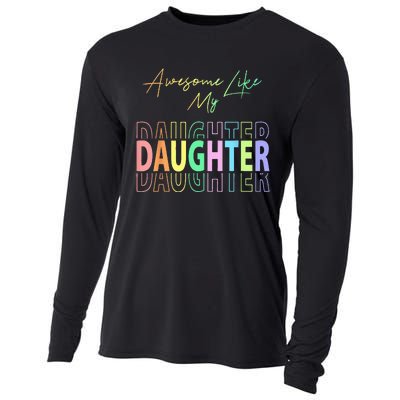 Awesome Like My Daughter Funny Dad Birthday Father's Day Cooling Performance Long Sleeve Crew