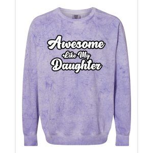 Awesome Like My Daughter Father Dad Colorblast Crewneck Sweatshirt