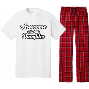 Awesome Like My Daughter Father Dad Pajama Set