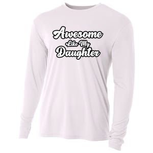 Awesome Like My Daughter Father Dad Cooling Performance Long Sleeve Crew