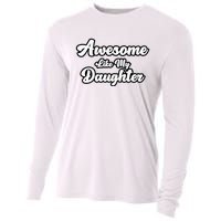 Awesome Like My Daughter Father Dad Cooling Performance Long Sleeve Crew