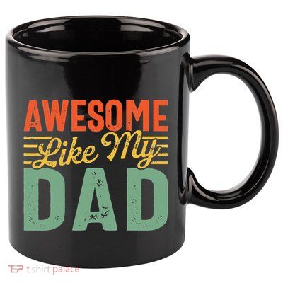 Awesome Like My Dad Family Lover Retro Vintage 11oz C Handle Ceramic Mug